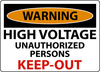 Warning High Voltage Keep Out Sign On White Background