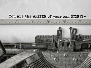 'You are the writer of your own story' text background. Inspirational and motivational concept. Stock photo.