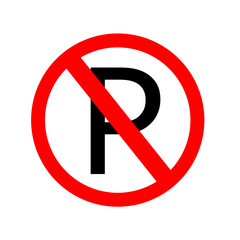 No parking sign. Parking prohibited area. No parking vector icon.