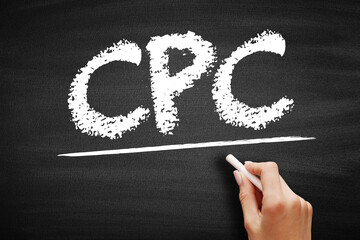 CPC Cost Per Click - online advertising revenue model that websites use to bill advertisers, acronym text concept on blackboard - obrazy, fototapety, plakaty