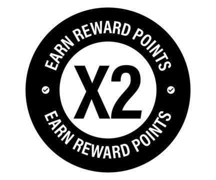 earn x2 reward poinds, rounded vector stamp, black in color, loyality programme