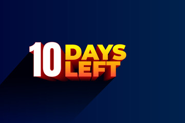 Ten days Left, 10 days to go.
3D Vector typographic design.
days countdown. Ten days to go.
sale price offer, 10 days only.
