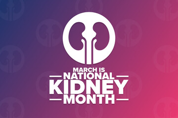 March is National Kidney Month. Holiday concept. Template for background, banner, card, poster with text inscription. Vector EPS10 illustration.