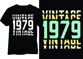 Vintage 1979 birthday year design, 1979 typography for t-shirts, posters, mugs, etc.