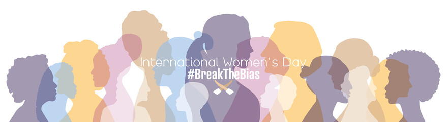 International Women's Day banner. #BreakTheBias Women of different ages stand together.	