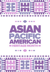Asian Pacific American Heritage Month in May. Сelebrates the culture, traditions and history of Asian Americans and Pacific Islanders in United States. Vector poster. Illustration with east pattern
