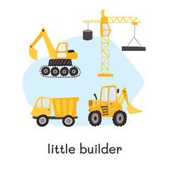 Boys collection with trucks,  bulldozer, excavatow, crane. Hand drawn collection with texture and words Little builder. Kids template for prints, decorations, stickers, games, preschool activities