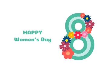 Card to 8 marсh with number eight and flowers . Happy Womens Day. Template for poster, banner, greeting card, postcard, backgrounds, wallpapers, web, graphic elements. 