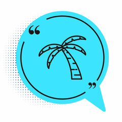 Black line Tropical palm tree icon isolated on white background. Coconut palm tree. Blue speech bubble symbol. Vector