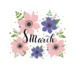 March 8, International Women's Day. Greeting card templates or postcards with anemone flowers, berries and wishes for a Happy Women's Day. Poster March 8 lettering