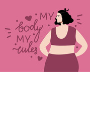 Lettering with text my body my rules, attractive plus size woman, flat vector stock illustration with beauty of natural body