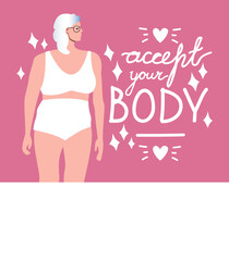 Lettering with text accept your body, attractive elderly woman with natural body, flat vector stock illustration