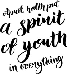 vector lettering April hath put a spirit of youth in everything