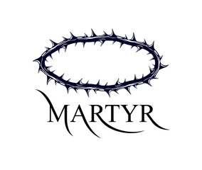 Martyr vector concept logo or sign, Christian religion and faith saint person, martyrdom blackthorn thorn wreath crown, Jesus Christ, suffering pain.