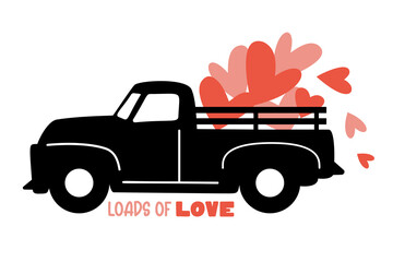 Loads of love. Valentine's Pickup Truck with hearts and quote. Farm truck great for Kids Valentine as a shirt print. Vector illustration isolated.