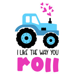 I dig you. Valentine's Truck with hearts and quote. Excavator truck great for Kids Valentine as a shirt print. Vector illustration isolated.