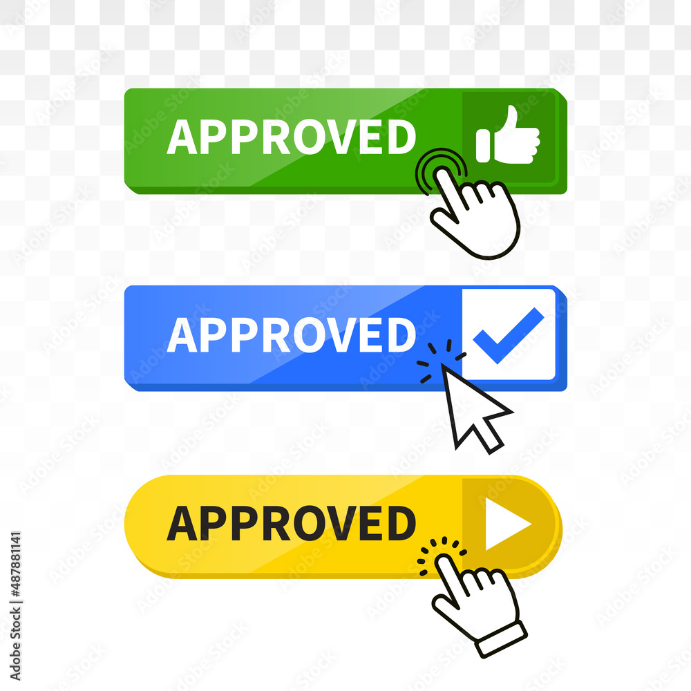 Poster approved button set. approved sign with mouse pointer. key. push button