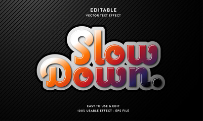 Fototapeta premium slowdown editable text effect template