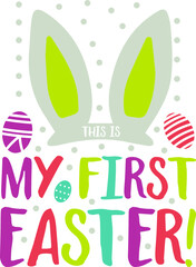 This is My First Easter!