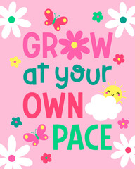 Positive quotes typography design with cute hand drawn flower illustration.