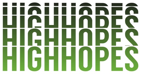 High Hopes Schriftzug - Grün