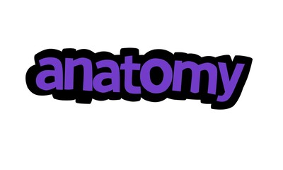 ANATOMY writing graffiti design on white background
