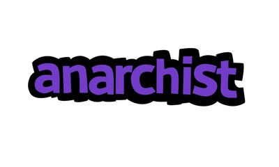 ANARCHIST writing graffiti design on white background