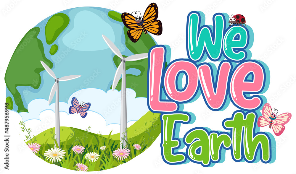 Wall mural we love earth logo banner design