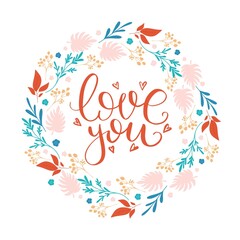 Fototapeta na wymiar Floral template with lettering. Design banner with flowers and phrase Love you. Vector card for greeting card, sale,offer,promotion