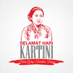 selamat hari Kartini. Translation: Happy Kartini day. Kartini is the heroes of women education and human right in Indonesia Suitable for greeting card, poster and banner.