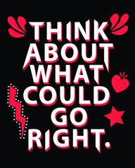 Punk rock shirt print design. positive motivational slogan.