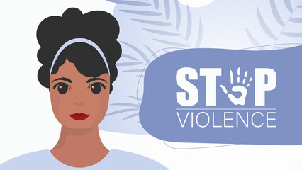 Stop violence against women. girl holds a banner in her hands. International Day for the Elimination of Violence against Women. Vector illustration.