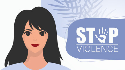 Stop violence against women. girl with a banner. A strong woman protesting against violence. Vector illustration.
