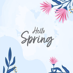 Fototapeta na wymiar Hello Spring Font With Flowers, Leaves Decorated On Blue Grunge Background.