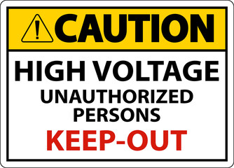 Fototapeta premium Caution High Voltage Keep Out Sign On White Background