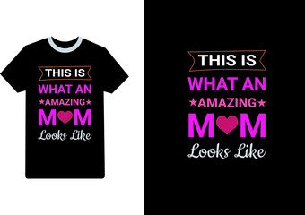 Mother's Day T Shirt Design