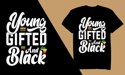 Young Gifted And Black T-Shirt Design