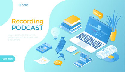 Recording Podcast. Online show, blogging, radio broadcasting, podcasting in internet website. Radio host workplace, microphone, headphones, mixer. Isometric vector illustration for website.	