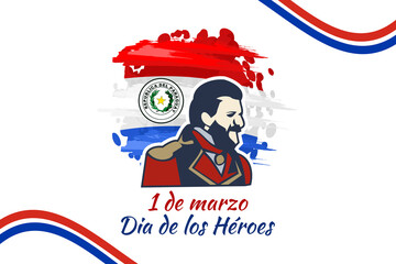 Translation: March 1, Heroes Day. Heroes day of Paraguay vector illustration. Suitable for greeting card, poster and banner 