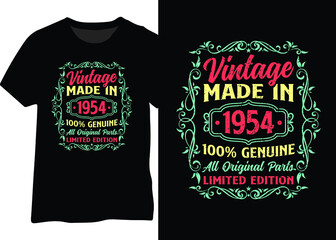 Made in 1954 100% genuine, original parts and limited edition style for T-shirts, posters, stickers, and mugs. Vintage 1954 typography design.