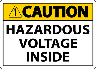 Caution Hazardous Voltage Inside Sign On White Background