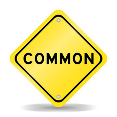 Yellow color transportation sign with word common on white background © bankrx