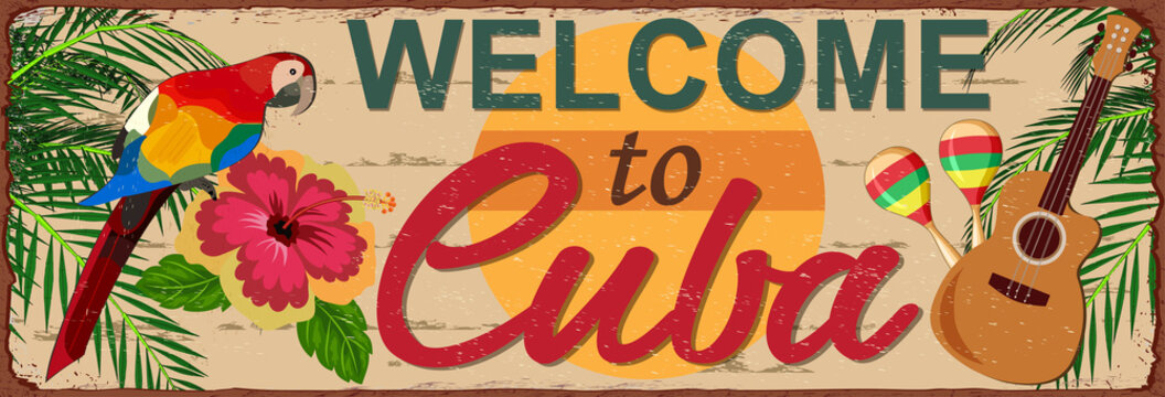 Welcome to Cuba metal sign.