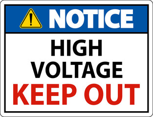 Notice High Voltage Keep Out Sign On White Background