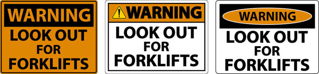 Warning Look Out For Forklifts Sign On White Background
