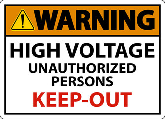 Warning High Voltage Keep Out Sign On White Background