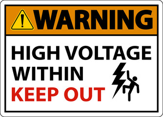 Obraz premium Warning High Voltage Within Keep Out Sign On White Background