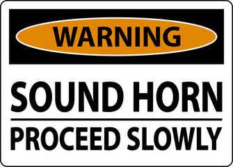 Warning Sound Horn Proceed Slowly Sign On White Background