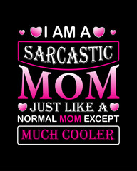 Mother's typography t-shirt design. mother's day t-shirt design. mom Quotes t-shirt design.