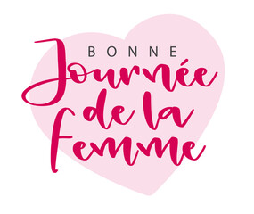 Bonne Journée de la Femme. French text. Happy Women's Day. Isolated. Vector. Cartoon